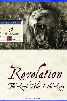 Revelation: The Lame who is the Lion(English, Paperback, Hunt Gladys)