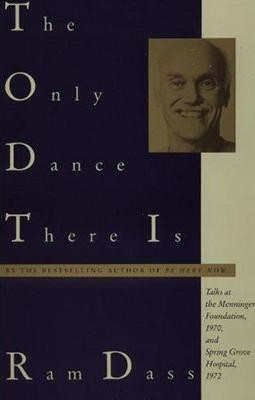 The Only Dance There Is(English, Paperback, Dass Ram)