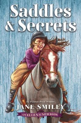 Saddles & Secrets (An Ellen & Ned Book)(English, Hardcover, Smiley Jane)