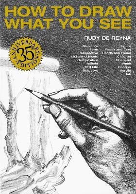 How to Draw What You See, 35th Anniversary Edition(English, Paperback, De Reyna R)