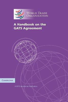 A Handbook on the GATS Agreement(English, Paperback, World Trade Organization)