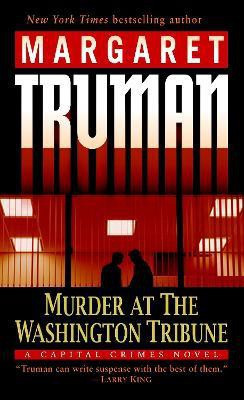 Murder at the Washington Tribune(English, Paperback, Truman Margaret)