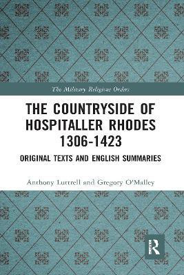 The Countryside Of Hospitaller Rhodes 1306-1423(English, Paperback, Luttrell Anthony)