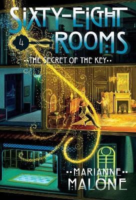 The Secret of the Key: A Sixty-Eight Rooms Adventure(English, Paperback, Malone Marianne)
