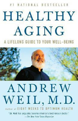 Healthy Aging(English, Paperback, Weil Andrew M.D.)