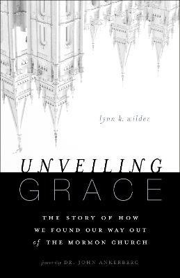Unveiling Grace(English, Paperback, Wilder Lynn K.)