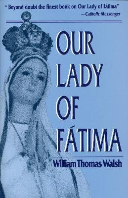 Our Lady of Fatima(English, Paperback, Walsh William T.)