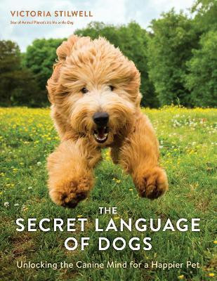 The Secret Language of Dogs(English, Paperback, Stilwell Victoria)