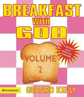 Breakfast with God - Volume 2(English, Paperback, Kelly Gerard)