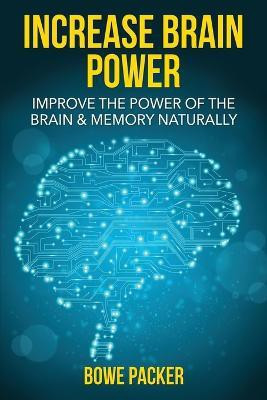 Increase Brain Power(English, Paperback, Packer Bowe)