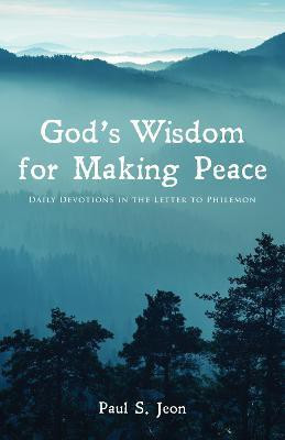 God's Wisdom for Making Peace(English, Paperback, Jeon Paul S)
