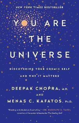 You Are the Universe(English, Paperback, Chopra Deepak Ph.D. M.D.)