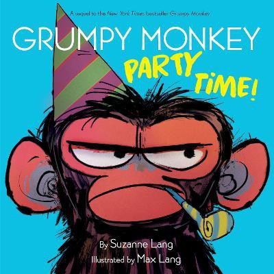 Grumpy Monkey Party Time!(English, Hardcover, Lang Suzanne)