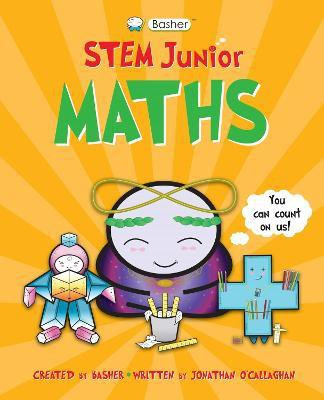 Basher STEM Junior: Maths(English, Paperback, O'Callaghan Jonathan)