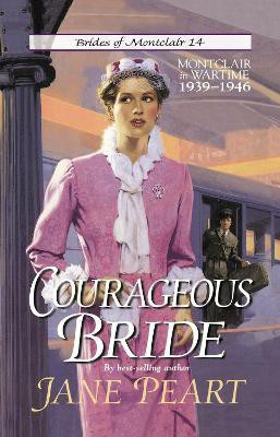 Courageous Bride(English, Paperback, Peart Jane)