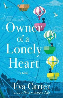 Owner of a Lonely Heart(English, Paperback, Carter Eva)