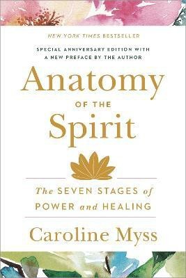 Anatomy of the Spirit(English, Paperback, Myss Caroline)