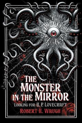 The Monster in the Mirror(English, Paperback, Waugh Robert H.)