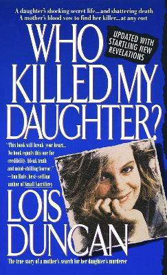 Who Killed My Daughter?(English, Paperback, Duncan Lois)