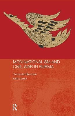 Mon Nationalism and Civil War in Burma(English, Paperback, South Ashley)