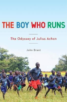 The Boy Who Runs(English, Hardcover, Brant John)
