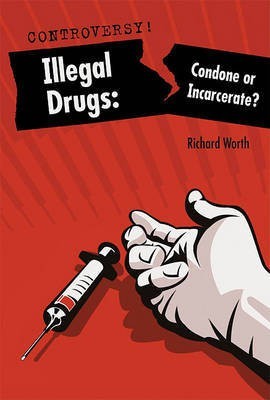 Illegal Drugs(English, Hardcover, Worth Richard)