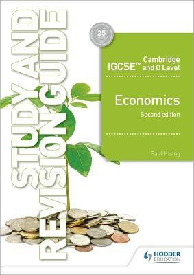 Cambridge IGCSE and O Level Economics Study and Revision Guide 2nd edition(English, Paperback, Hoang Paul)