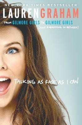 Talking as Fast as I Can(English, Hardcover, Graham Lauren)