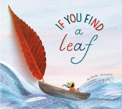 If You Find a Leaf(English, Hardcover, Sicuro Aimee)