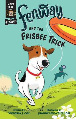 Fenway and the Frisbee Trick(English, Paperback, Coe Victoria J.)
