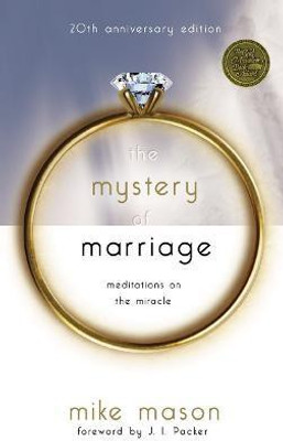 The Mystery of Marriage (20th Anniversary Edition)(English, Paperback, Mason Mike)