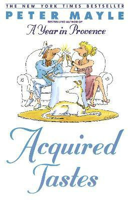 Acquired Tastes(English, Paperback, Mayle Peter)