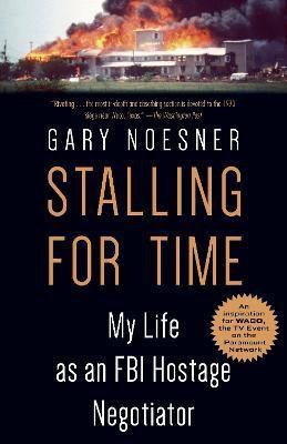 Stalling for Time(English, Paperback, Noesner Gary)