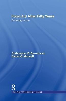 Food Aid After Fifty Years(English, Hardcover, Barrett Christopher B.)