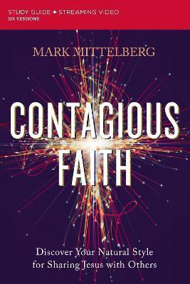 Contagious Faith Bible Study Guide plus Streaming Video(English, Paperback, Mittelberg Mark)
