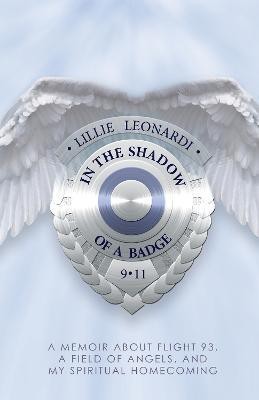 In The Shadow Of a Badge(English, Paperback, Leonardi Lillie)