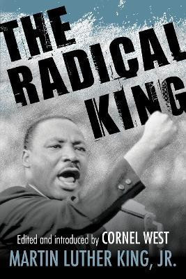 The Radical King(English, Paperback, King Martin Luther Dr. Jr.)