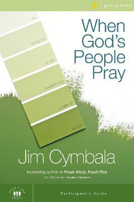 When God's People Pray Bible Study Participant's Guide(English, Paperback, Cymbala Jim)