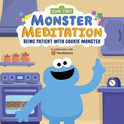 Being Patient with Cookie Monster: Sesame Street Monster Meditation in collaboration with Headspace(English, Board book, Random House)