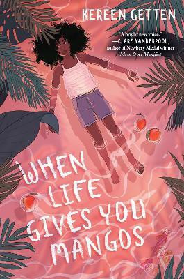 When Life Gives You Mangos(English, Hardcover, Getten Kereen)