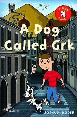A Dog Called Grk(English, Paperback, Doder Joshua)
