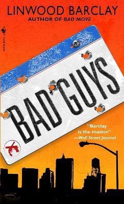 Bad Guys(English, Paperback, Barclay Linwood)