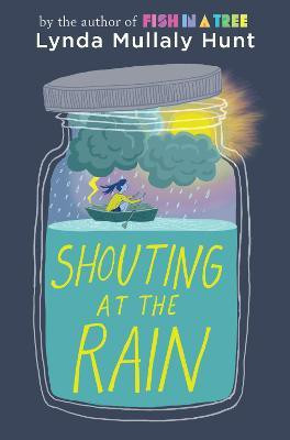 Shouting at the Rain(English, Hardcover, Mullaly Hunt Lynda)