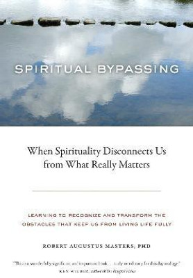 Spiritual Bypassing(English, Paperback, Masters Robert Augustus)