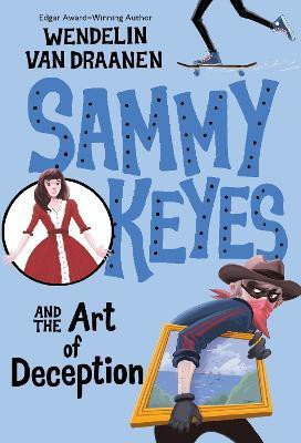 Sammy Keyes and the Art of Deception(English, Paperback, Van Draanen Wendelin)