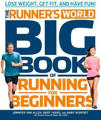 The Runner's World Big Book of Running for Beginners(English, Paperback, Van Allen Jennifer)