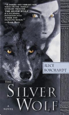 The Silver Wolf(English, Paperback, Borchardt Alice)