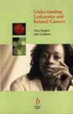 Understanding Leukaemia And Related Cancers(Paperback ed, Tariq Mughal)