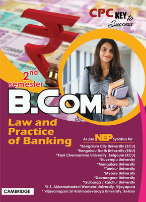 CPC B.COM IInd Semester Law And Practice Of Banking (NEP Syllabus) Key To Success(Paperback, CPC)