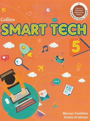 Collins Smart Tech Class 5 Collins Publishers(Paperback, MANASI KASHIKAR, SNEHA KRISHNAN)